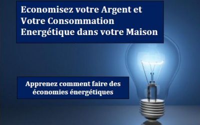 Six façons simples de limiter votre consommation énergétique